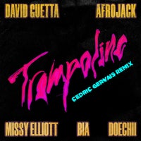 Cedric Gervais David Guetta – Trampoline – Cedric Gervais Remix (Extended)