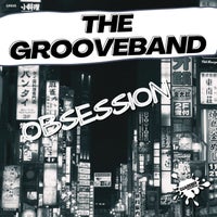 The GrooveBand – Obsession (Nu Disco Mix) [Guareber Recordings]