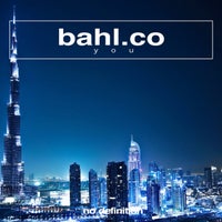 Bahl.Co – You [No Definition]