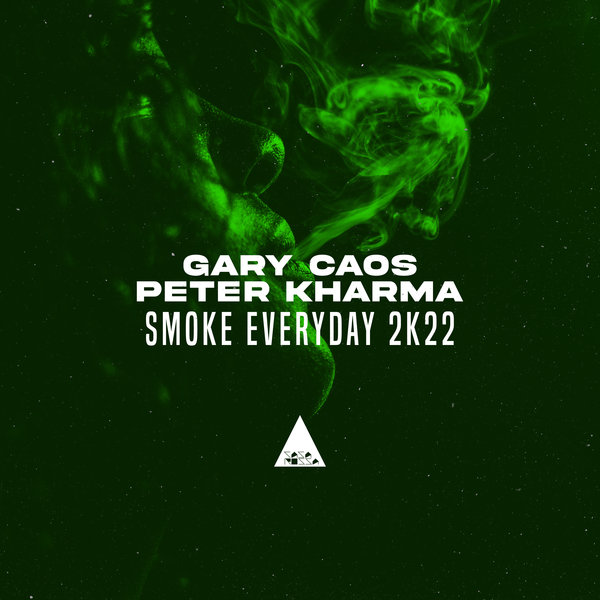 Gary Caos, Peter Kharma – Smoke Everyday 2K22