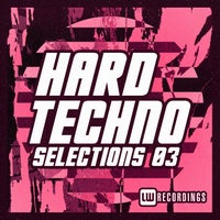 VA – Hard Techno Selections Vol. 03 [LW Recordings]