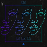 CID – La La La [IR0181B]