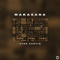 Afro Exotiq – Makasana – (Guettoz Muzik)
