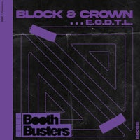 Block & Crown – E.C.D.T.L. [BB009]