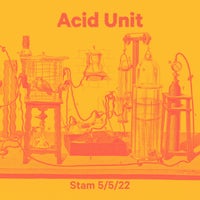 Acid Unit – Stam 5,5,22 [DXT Records]