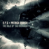 E.F.G. & Patrick Branch – The Rule of Two [Remixes] [Breslau Techno]