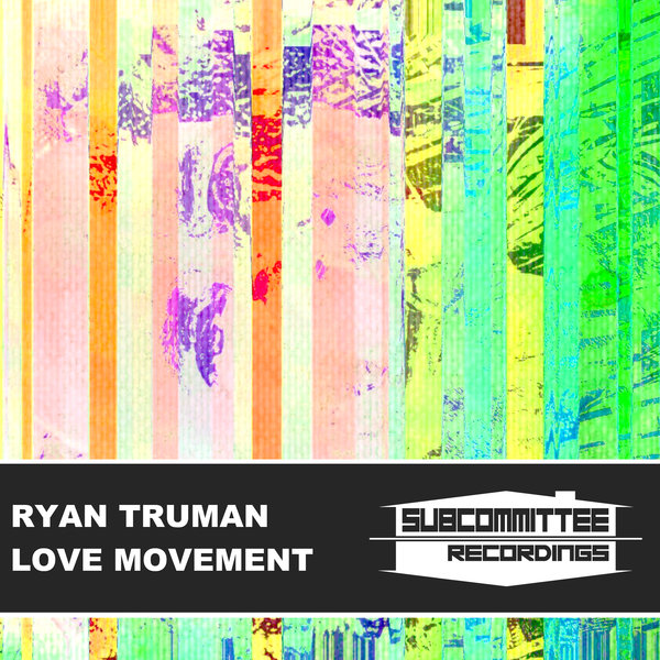 Ryan Truman – Love Movement