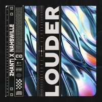 Zhanti & Nahswille – LOUDER [Complex Destroyerz]