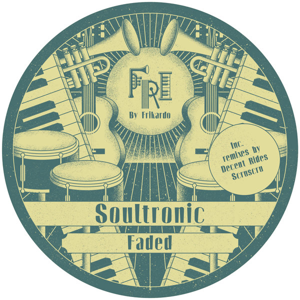 Soultronic – Faded