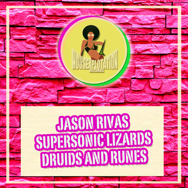 Jason Rivas & Supersonic Lizards – Druids and Runes