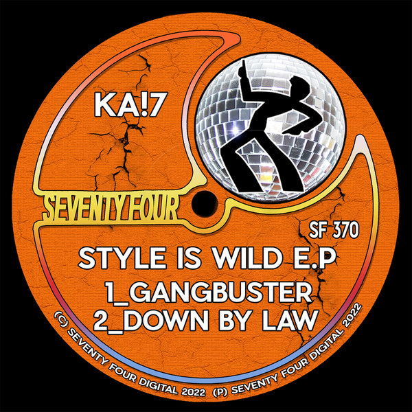 KA!7 – Style Is Wild EP