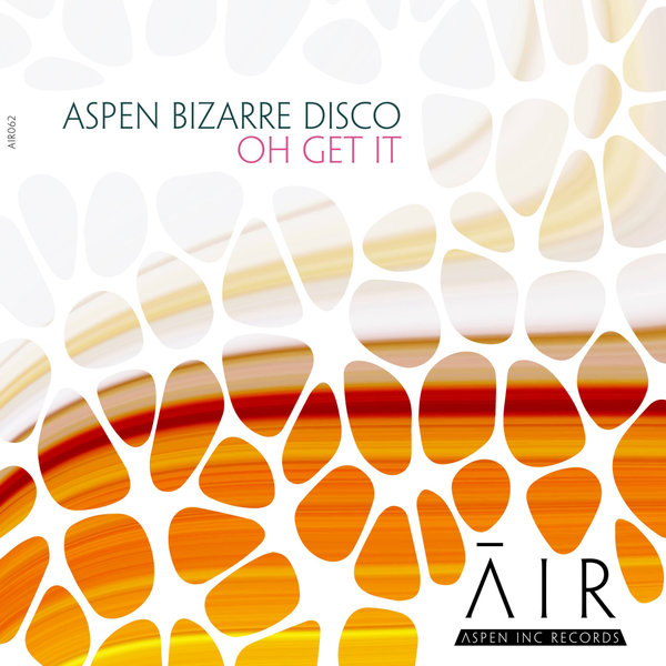 Aspen Bizarre Disco – Oh Get It