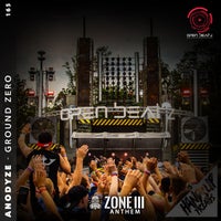 Anodyze – Ground Zero (Open Beatz Zone III Anthem 2022)