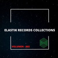 VA – Elastik Records Collections, Vol. 3 [Elastik Records]