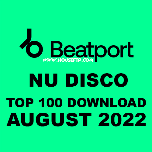 BEATPORT Top 100 Nu Disco August 2022