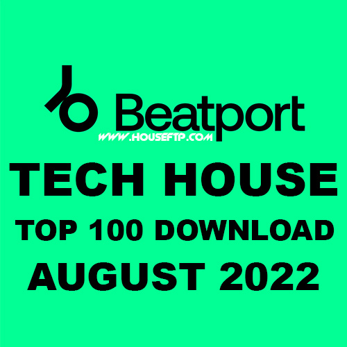 Beatport Top 100 Tech House August 2022