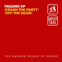 PAGANO – Crash The Party – Off The Hook [UNTIDY066]