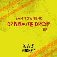 Sam Townend – Dynamite Drop FRZ013
