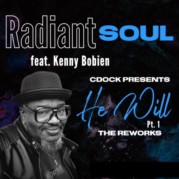 Charles Dockins – He Will Feat. Kenny Bobien The Rework Part 1