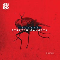 MedMan (UK) – Stretch Gangsta SUR093