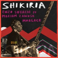Enzo Siffredi, MoBlack, Mariam Zawose – Shikiria MBR495