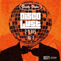 Disco Lust – 2 Year- Vol.2 – (Dusty Disko)