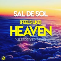 Sal De Sol – (Feels Like) Heaven [Pulsedriver Remix] [Aqualoop Records]
