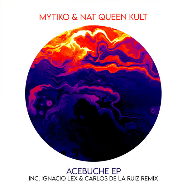 MYTIKO, Nat Queen Kult – Acebuche EP