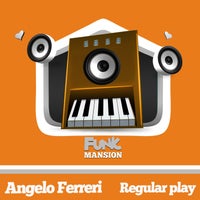 Angelo Ferreri – Regular Play – (Funk Mansion)
