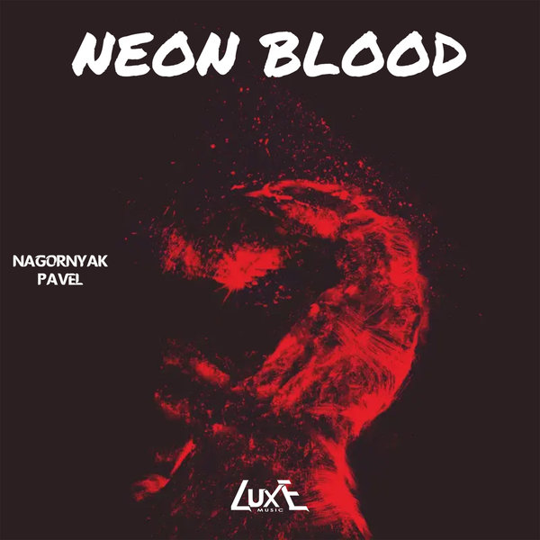 Nagornyak Pavel – Neon Blood