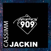 CASSIMM – Jackin – (Freakin909)