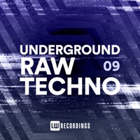 VA – Underground Raw Techno Vol. 09 [LW Recordings]