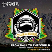 VA – From Baja To The World Compiled By CosmicFellas Various Artists [CRSAMPLER001]