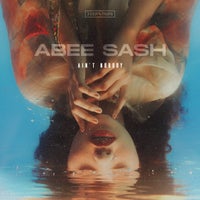 Abee Sash – Ain t Nobody [Deep Strips]