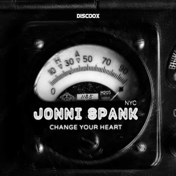 JONNI SPANK NYC – Change Your Heart