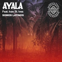 Ayala (IT ft Ivan St. Ives – Somos Latinos – (Afroterraneo Music)