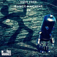 Esee Free – Dance Machine [CAT638317]