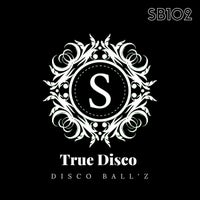 Disco Ball z – True Disco – (Sonambulos Muzic)
