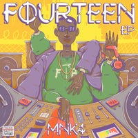 MNK4 – Fourteen [FRESH BAKED RECORDS]