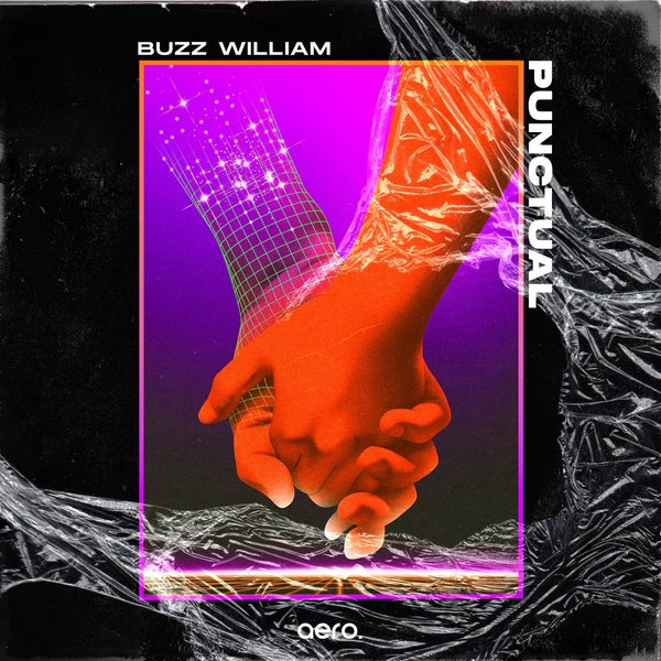 Buzz William – Punctual