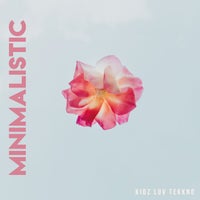 VA – Minimalistic [Kidz Luv Tekkno]