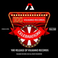 VA – 100th Release Of Vulkano Records VUL100
