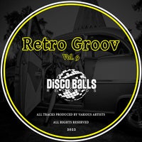 VA – Retro Groov Vol .9 [Disco Balls Records]