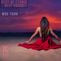 VA – Best of Ethnic Deep House By Moe Turk [KudoZ Records]