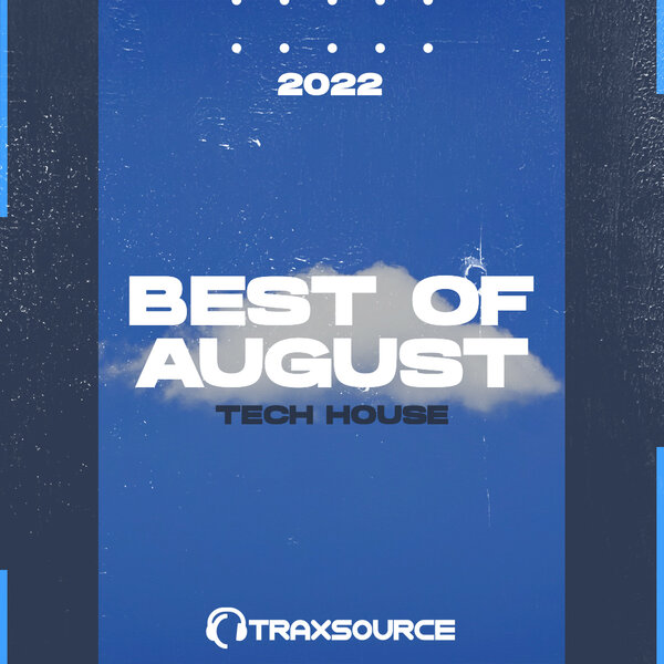TRAXSOURCE Top 100 Tech House of August 2022