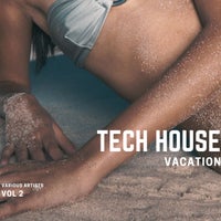 VA – Tech House Vacation Vol. 2 [Weekend Warriors Night]