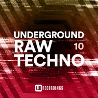 VA – Underground Raw Techno Vol. 10 LWURT10