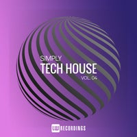 VA – Simply Tech House Vol. 04 [LW Recordings]
