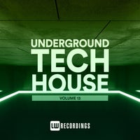 VA – Underground Tech House Vol. 13 [LW Recordings]
