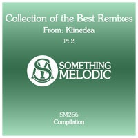 VA – Collection of the Best Remixes from Klinedea Pt. 2 [Something Melodic]
